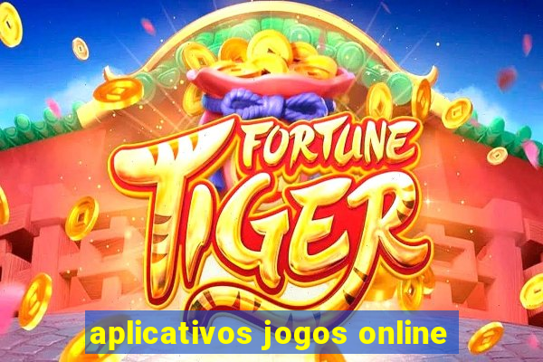 aplicativos jogos online